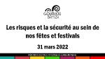 Formation Risques et sécurité au sein de nos fêtes et festivals - 31 mars 2022