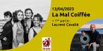 AMZER NEVEZ - LAURENT CAVALIÉ - LA MAL COIFFÉE - 13 AVRIL 2023 - PLOEMEUR